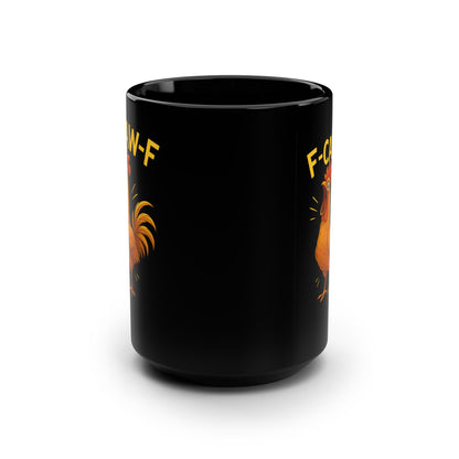 Funny Chicken Mug, 15oz Funny Coffee Mug, Rooster Gift, Kitchen Humor, Farmhouse Decor