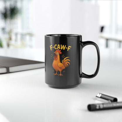Funny Chicken Mug, 15oz Funny Coffee Mug, Rooster Gift, Kitchen Humor, Farmhouse Decor