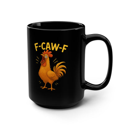 Funny Chicken Mug, 15oz Funny Coffee Mug, Rooster Gift, Kitchen Humor, Farmhouse Decor