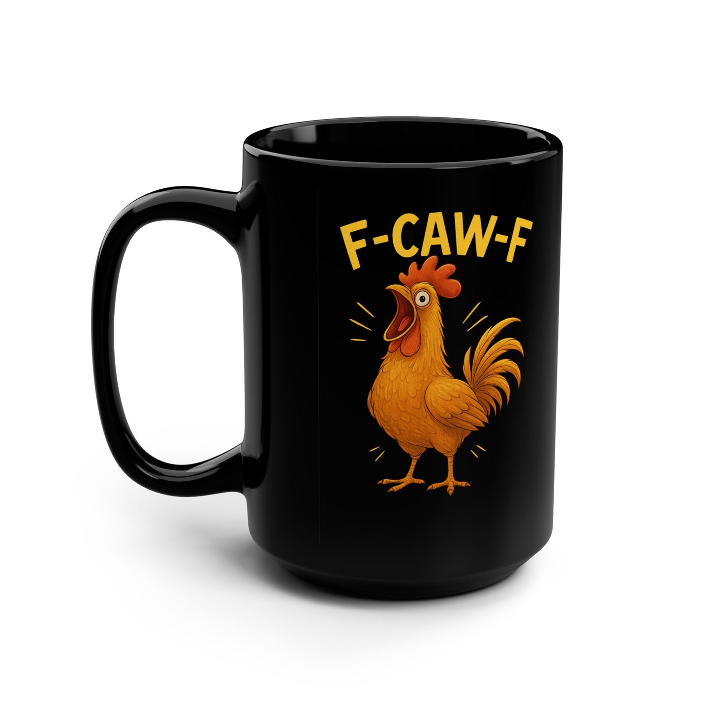 Funny Chicken Mug, 15oz Funny Coffee Mug, Rooster Gift, Kitchen Humor, Farmhouse Decor