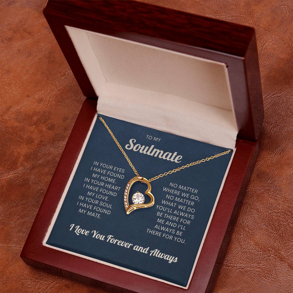 To My Soulmate | I Love You Forever & Always - Forever Love Necklace