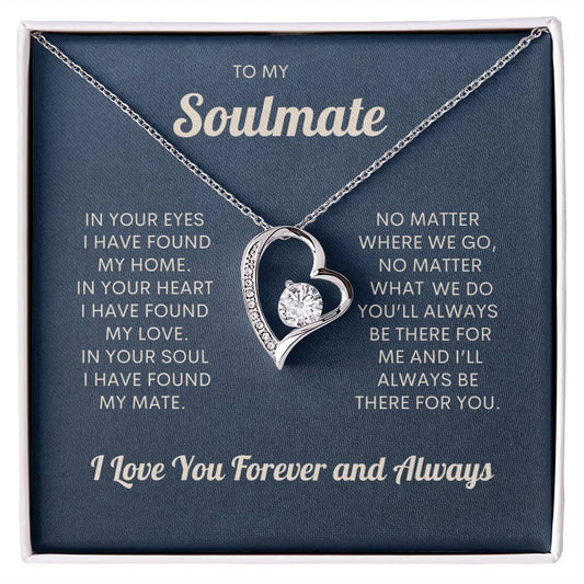 To My Soulmate | I Love You Forever & Always - Forever Love Necklace