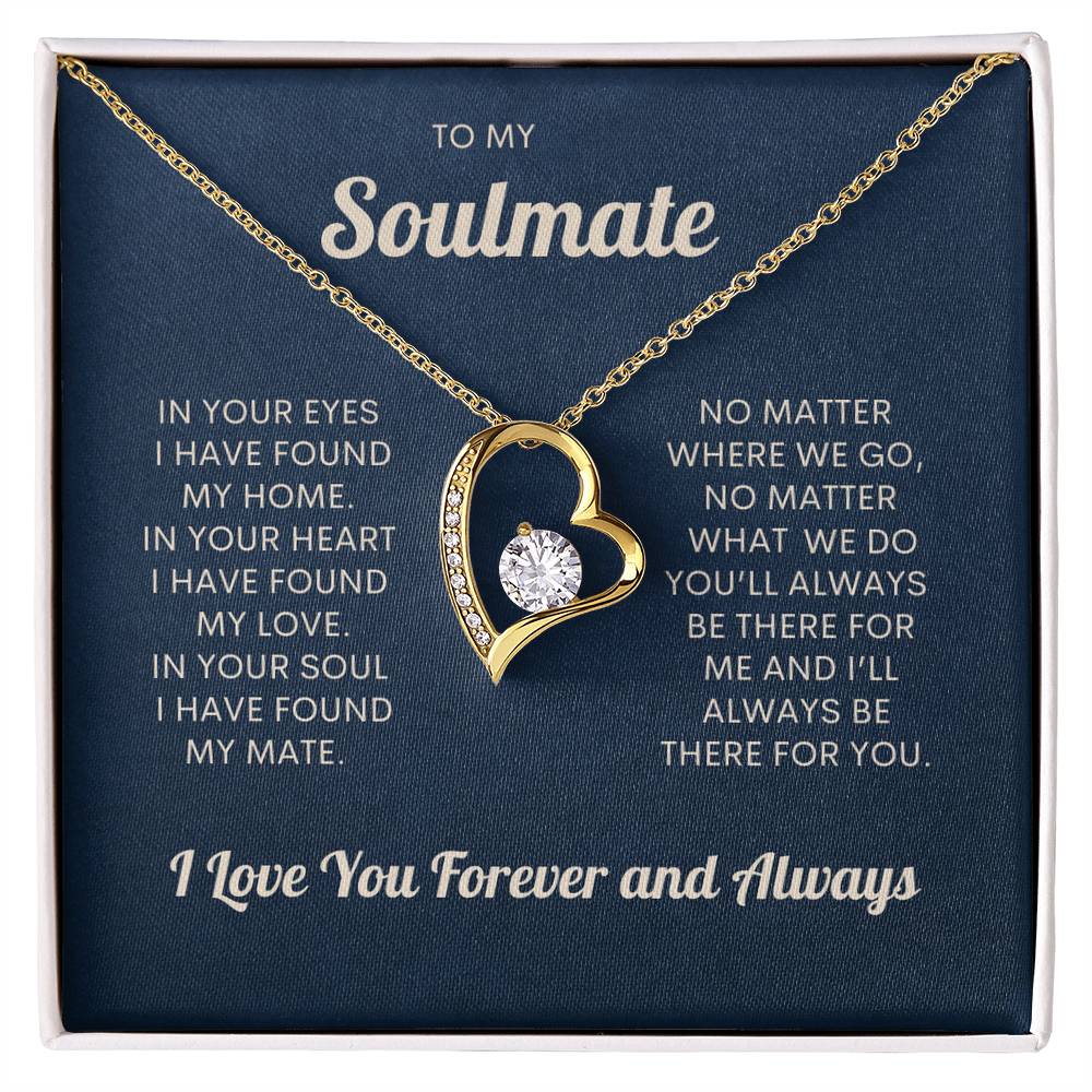 To My Soulmate | I Love You Forever & Always - Forever Love Necklace