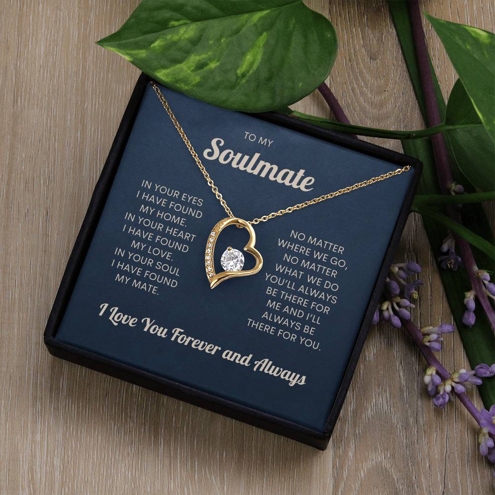 To My Soulmate | I Love You Forever & Always - Forever Love Necklace