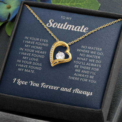 To My Soulmate | I Love You Forever & Always - Forever Love Necklace